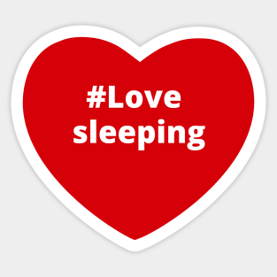 Love Sleeping - Hashtag Heart Sticker